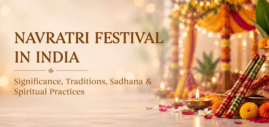 Navratri Festival in India: Significance, Traditions, Sadhana & Spiritual Practices