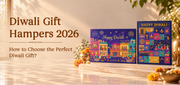 Diwali Gift Hampers 2026: How to Choose the Perfect Diwali Gift