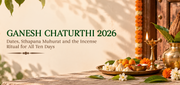 Ganesh Chaturthi 2026: Dates, Sthapana Muhurat and the Incense Ritual for All Ten Days