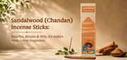 Sandalwood (Chandan) Incense Sticks: Benefits, Rituals