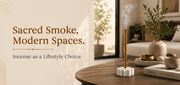 Incense as a Lifestyle Choice